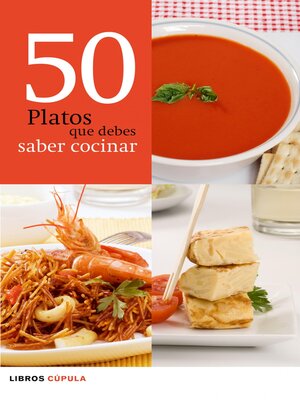 cover image of 50 platos que debes saber cocinar
